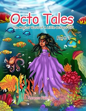 Octo Tales: The Magical World of a Little Octopus Girl